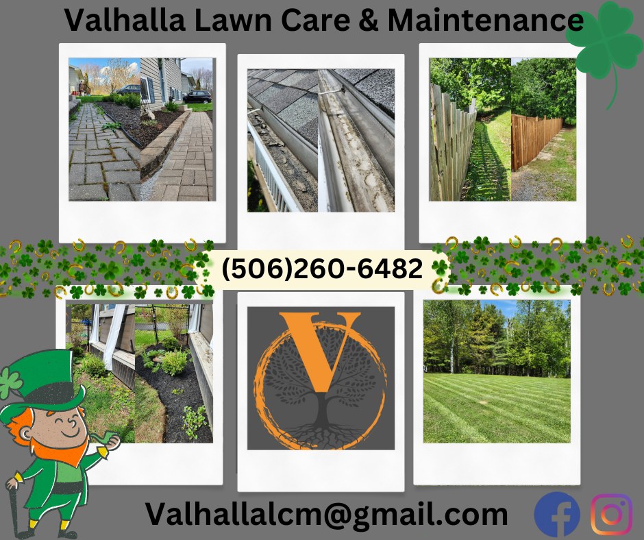 Valhalla Lawn Care & Maintenance - Lawn Maintenance in Douglas, New Brunswick
